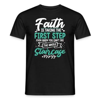 Der Glaube Ist Der Erste Schritt Christ Jesus - Männer T-Shirt - Schwarz - Vorne - AI Model Male 178 light (178cm)