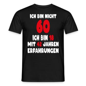 Geburtstag Motiv | Ich bin nicht 60 ich bin 18 - Männer T-Shirt - Schwarz - Vorne - AI Model Male 178 light (178cm)