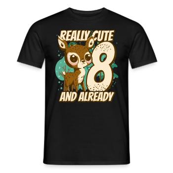 really Cute and already 8 - fawn children birthday - Männer T-Shirt - Schwarz - Vorne - AI Model Male 178 light (178cm)