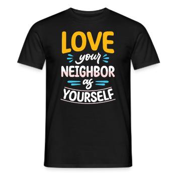 Aime ton prochain comme toi-même - T-shirt homme - noir - Devant - AI Model Male 178 light (178cm)