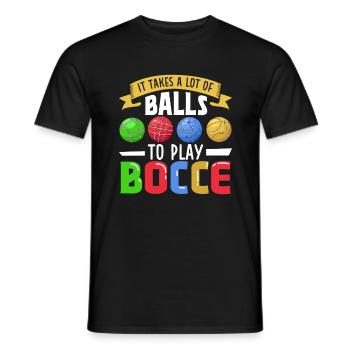 It takes a lot of balls to play Bocce - Boccia - Men's T-Shirt - black - Front - AI Model Male 178 light (178cm)