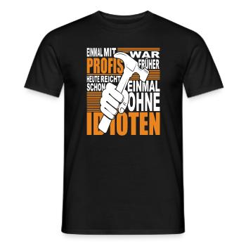 Einmal mit Profis war früher - heute reicht ohne - Männer T-Shirt - Schwarz - Vorne - AI Model Male 178 light (178cm)