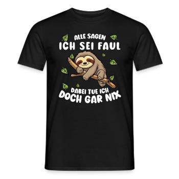 Faultier Lustiger Spruch: Alle sagen, ich sei faul - Männer T-Shirt - Schwarz - Vorne - AI Model Male 178 light (178cm)