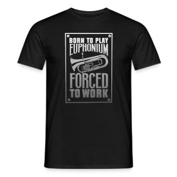 Born to play Euphonium - Männer T-Shirt - Schwarz - Vorne - AI Model Male 178 light (178cm)