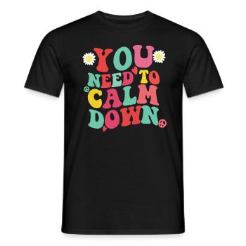 Sie m�ssen sich beruhigen, witzig Retro muss sich - Männer T-Shirt - Schwarz - Vorne - AI Model Male 178 light (178cm)