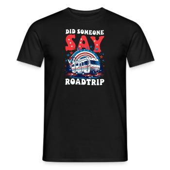 Roadtrip Hat jemand Roadtrip gesagt? - Männer T-Shirt - Schwarz - Vorne - AI Model Male 178 light (178cm)