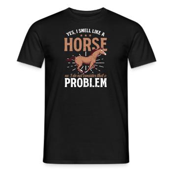 Horse Lover Smell Like A Horse Not A Problem - Men's T-Shirt - black - Front - AI Model Male 178 light (178cm)