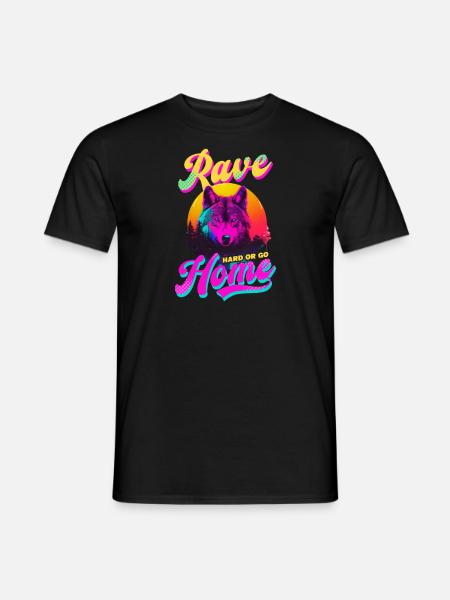 Edm Rave Rave Hard Go Home - Men's T-Shirt - black
