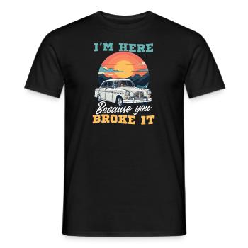Automechaniker hier, weil du es kaputt gemacht hast - Männer T-Shirt - Schwarz - Vorne - AI Model Male 178 light (178cm)