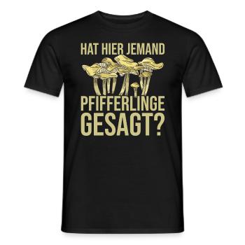 Pfifferling Pilzsuche Pilzjäger Pfifferlingsammler - Männer T-Shirt - Schwarz - Vorne - AI Model Male 178 light (178cm)