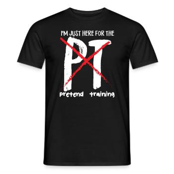 Ich bin nur hier für das vorgetäuschte Training pt - Männer T-Shirt - Schwarz - Vorne - AI Model Male 178 light (178cm)