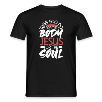 Jesus for the soul - For the body Tang so Do - Men's T-Shirt - black - Front - AI Model Male 178 light (178cm)