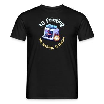 Impression 3D Impression 3D 99% Attente 1% Exaltation - T-shirt homme - noir - Devant - AI Model Male 178 light (178cm)