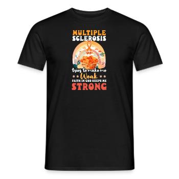 MS Awareness Tries Make Weak Faith God Strong - Men's T-Shirt - black - Front - AI Model Male 178 light (178cm)