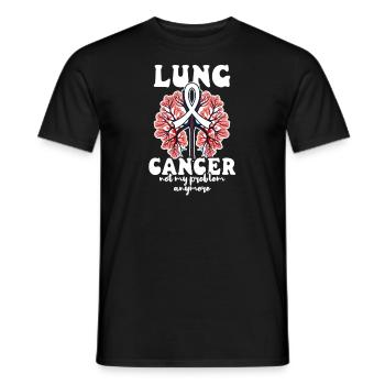 Lung Cancer Awareness Not My Problem Anymore - Men's T-Shirt - black - Front - AI Model Male 178 light (178cm)