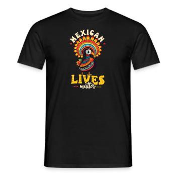 Mexico Lover Mexican Lives Matter - Men's T-Shirt - black - Front - AI Model Male 178 light (178cm)