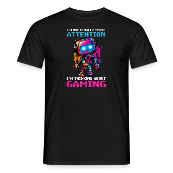 Je suis un joueur vidéo qui ne fait pas attention - T-shirt homme - noir - Devant - AI Model Male 178 light (178cm)