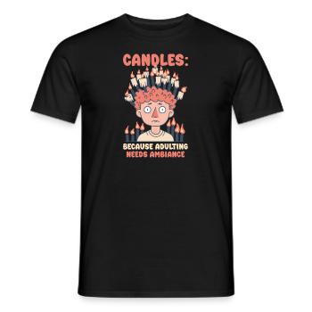 Fabrication de bougies bougies Adulting a besoin d’ambiance - T-shirt homme - noir - Devant - AI Model Male 178 light (178cm)