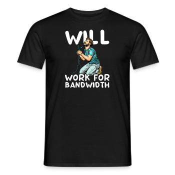Network Engineering Will Work for Bandwidth - Men's T-Shirt - black - Front - AI Model Male 178 light (178cm)