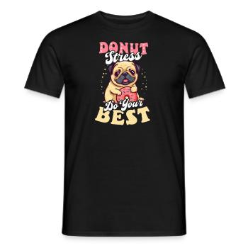 Donut Donut Stress Do am besten - Männer T-Shirt - Schwarz - Vorne - AI Model Male 178 light (178cm)