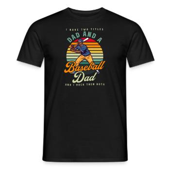 Baseball Papa Zwei Titel Papa Und Baseball Papa - Männer T-Shirt - Schwarz - Vorne - AI Model Male 178 light (178cm)