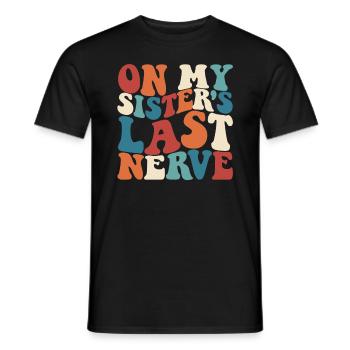 Auf dem letzten Nerv meiner Schwester Retro Lustig - Männer T-Shirt - Schwarz - Vorne - AI Model Male 178 light (178cm)