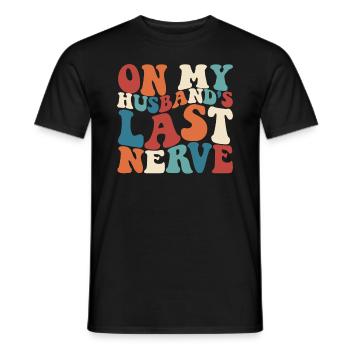 Über den letzten Nerv meines Mannes Lustige Frauen - Männer T-Shirt - Schwarz - Vorne - AI Model Male 178 light (178cm)
