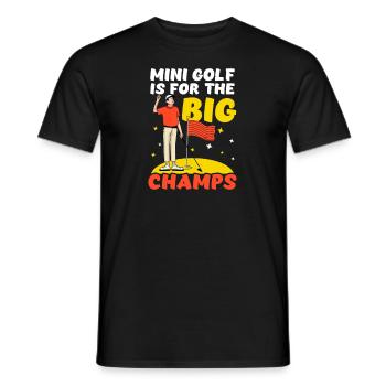 Minigolf ist für die großen Champions - Männer T-Shirt - Schwarz - Vorne - AI Model Male 178 light (178cm)