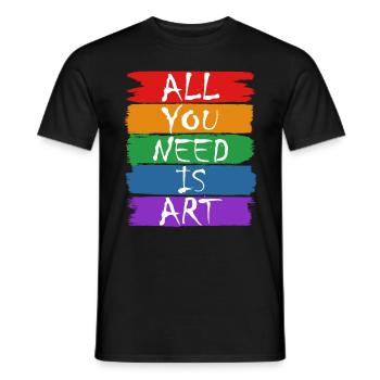 All you Need Is Art Kunstlehrer Künstler Kunst - Männer T-Shirt - Schwarz - Vorne - AI Model Male 178 light (178cm)