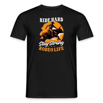 Western Rodeo Ride Hard, Stay Strong: Rodeo Life - Men's T-Shirt - black - Front - AI Model Male 178 light (178cm)