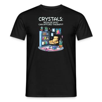 Collectionneur de cristaux Parce que qui peut se permettre une thérapie ? - T-shirt homme - noir - Devant - AI Model Male 178 light (178cm)