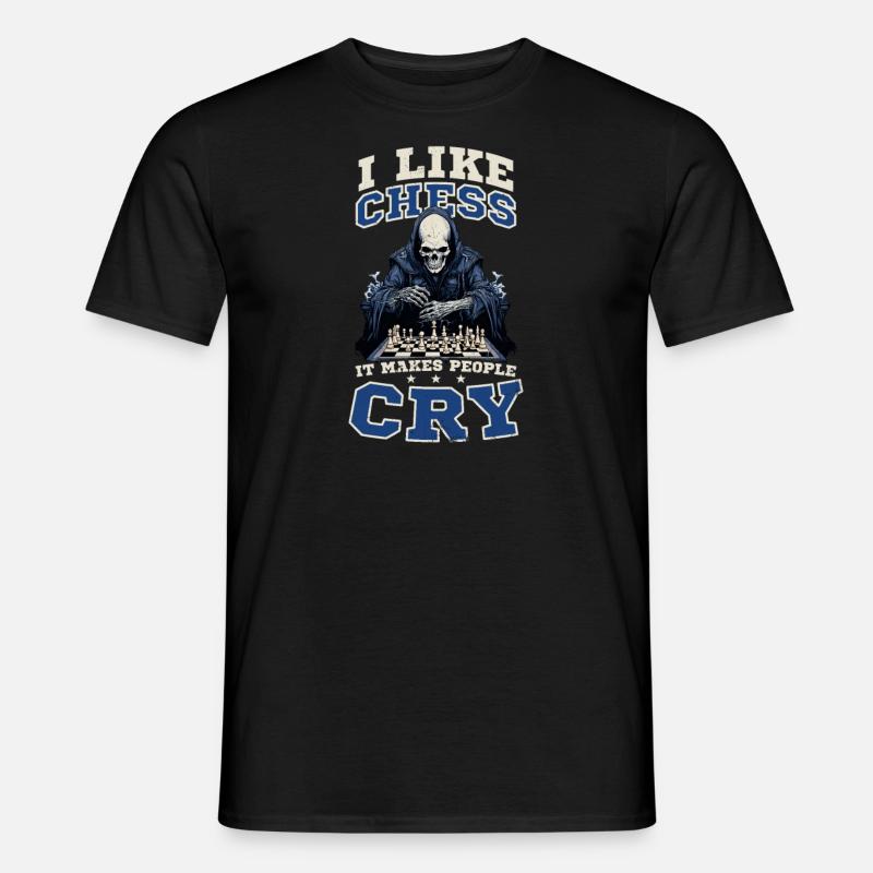 Chess Makes People Cry - Men's T-shirt - black