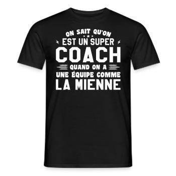 We know that we are a great coach - Men's T-Shirt - black - Front - AI Model Male 178 light (178cm)