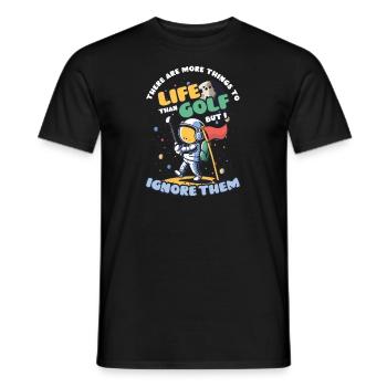 Golfen Mehr Dinge als Golf ignorieren - Männer T-Shirt - Schwarz - Vorne - AI Model Male 178 light (178cm)