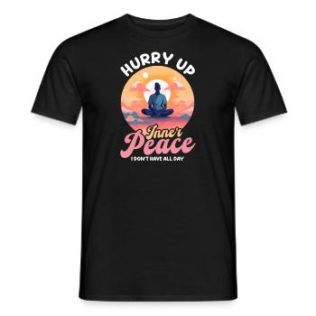 Funny Yoga Lover Hurry Up Inner Peace Haven't All - Men's T-Shirt - black - Front - AI Model Male 178 light (178cm)