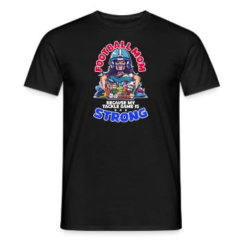 Football-Mama, weil mein Tackle-Spiel stark ist - Männer T-Shirt - Schwarz - Vorne - AI Model Male 178 light (178cm)