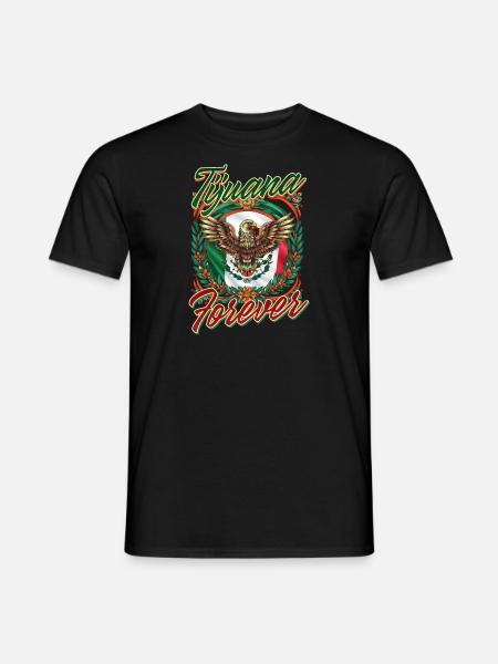 Tijuana Tijuana Forever - Men's T-Shirt - black