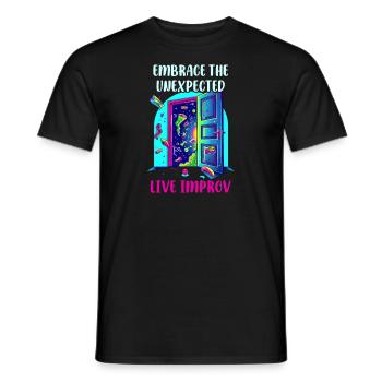 Improvisationstheater Begrüßen Sie das Unerwartete: Live-Improvisation - Männer T-Shirt - Schwarz - Vorne - AI Model Male 178 light (178cm)