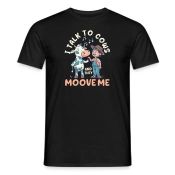 Dairy Farmer I Talk to Cows and They Moove Me - Men's T-Shirt - black - Front - AI Model Male 178 light (178cm)
