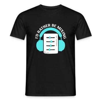 Ich würde lieber mixen - Tontechniker - Männer T-Shirt - Schwarz - Vorne - AI Model Male 178 light (178cm)