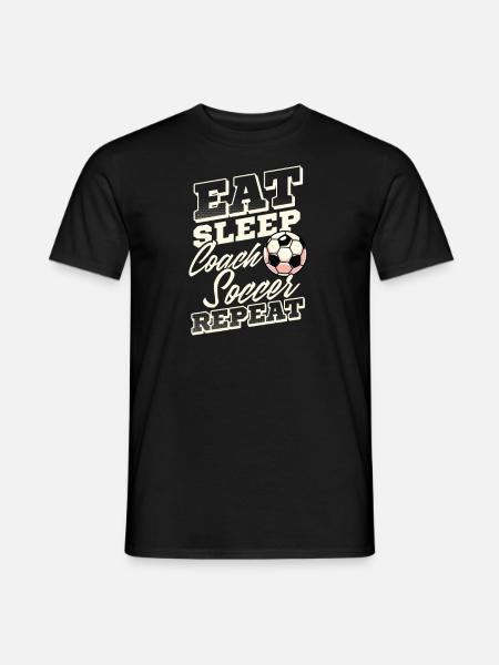 L'allenatore di calcio mangia. Dormire. Allenatore di calcio. Ripetere. - T-shirt uomo - nero