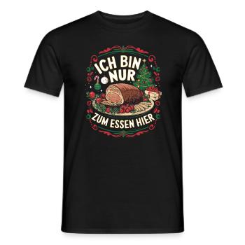 Nur zum Essen hier – Bestes Weihnachtsdesign - Männer T-Shirt - Schwarz - Vorne - AI Model Male 178 light (178cm)