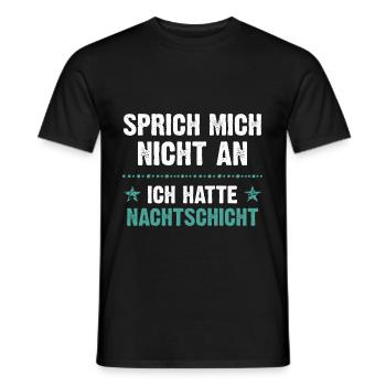 Sprich mich nicht an ich hatte Nachtschicht - Männer T-Shirt - Schwarz - Vorne - AI Model Male 178 light (178cm)