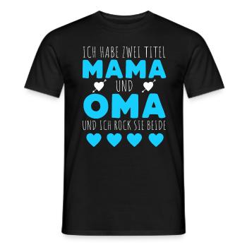 Ich Habe Zwei Titel Mama Und Oma - Männer T-Shirt - Schwarz - Vorne - AI Model Male 178 light (178cm)