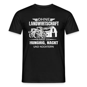 Ohne Landwirtschaft wärst du Hungrig Nackt - Männer T-Shirt - Schwarz - Vorne - AI Model Male 178 light (178cm)