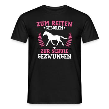 Zum Reiten Geboren Zur Schule Gezwungen Pferde - Männer T-Shirt - Schwarz - Vorne - AI Model Male 178 light (178cm)