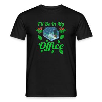 Ill Be In My Office Shirt Garden gardener gardener - Men's T-Shirt - black - Front - AI Model Male 178 light (178cm)