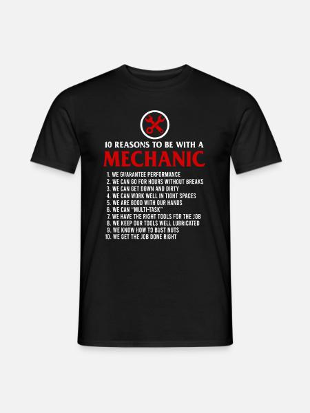 10 Reasons To Be With Mechanic Funny Mechanic Gift - Männer T-Shirt - Schwarz