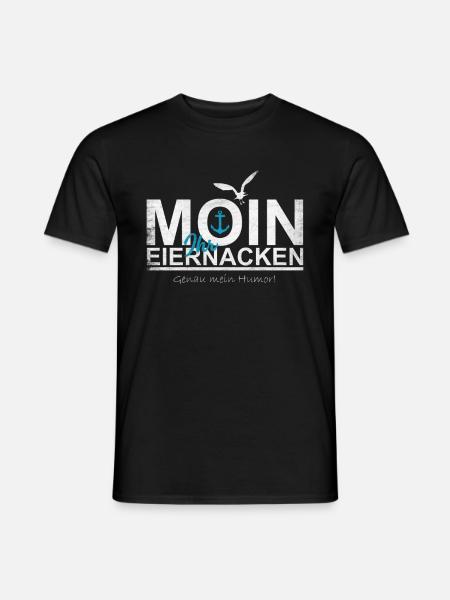 Moin ihr Eiernacken Lustig Plattdeutsch Nordsee - Männer T-Shirt - Schwarz