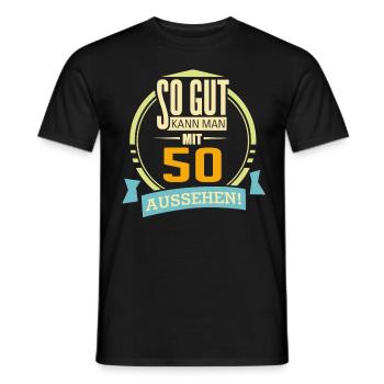 Geburtstag so gut kann man mit 50 aussehen - Männer T-Shirt - Schwarz - Vorne - AI Model Male 178 light (178cm)